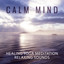 Calm Mind - Healing Yoga Meditati