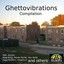 Ghettovibrations Compilation