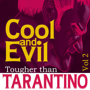 Cool And Evil - Tougher Than Tara