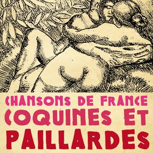 Chansons De France Coquines Et Pa