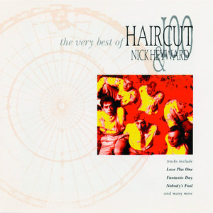 The Very Best Of Haircut 100 & Ni