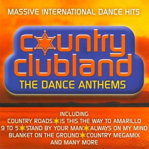 Country Clubland - The Dance Anth