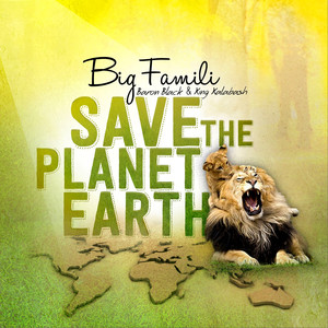 Save the Planet Earth (Big Famili