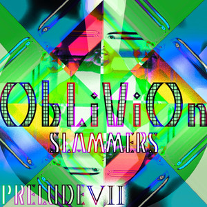 Oblivion (Slammers) - Prelude VII