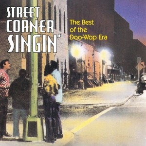 Street Corner Singin'