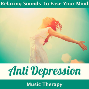 Anti Depression Music Therapy - R