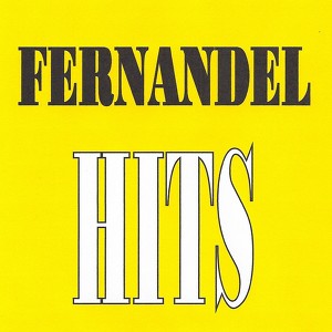 Fernandel - Hits