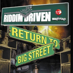 Riddim Driven - Return To Big Str