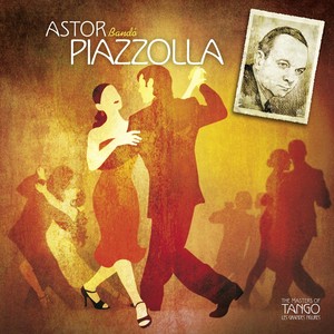 The Masters Of Tango: Astor Piazz