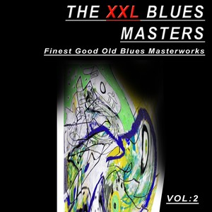 The Xxl Blues Masters, Vol.2