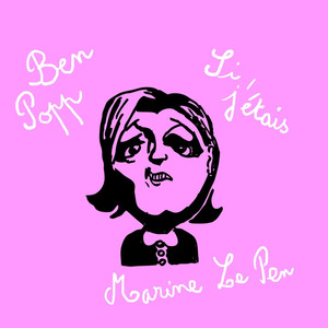 Si j'étais Marine Le Pen