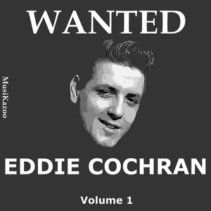 Wanted Eddie Cochran