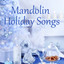 Holiday Songs - Mandolin