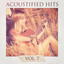 Acoustified Hits, Vol. 7