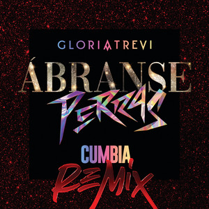 Ábranse Perras (Cumbia Remix)