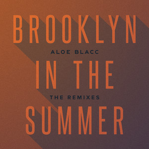 Brooklyn In The Summer (The Remix
