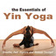 The Essentials of Yin Yoga (Breat