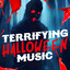 Terrifying Halloween Music