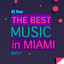 The Best Music in Miami