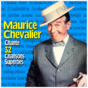 Maurice Chevalier Chante 32 Chans