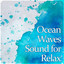 Ocean Waves Sound for Relax  Cal
