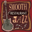 Smooth Restaurant Jazz