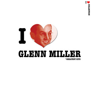 I Love Glenn Miller