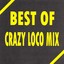 Best Of Crazy Loco Mix