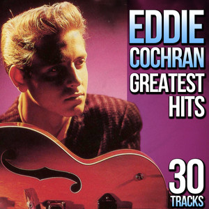30 Tracks. Eddie Cochran Greatest