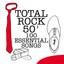 Total Rock 50' - 100 Essential So
