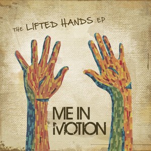 The Lifted Hands Ep