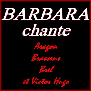 Barbara Chante Aragon, Brassens, 