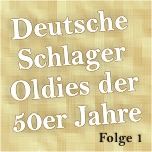 Deutsche Schlager Oldies Der 50er