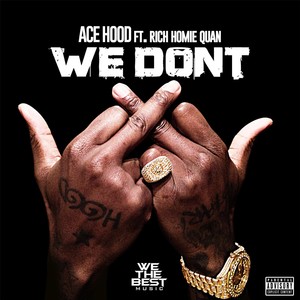 We Don't (feat. Rich Homie Quan)