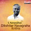 Dikshitar Navagraha Krithis