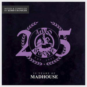 25 Years of Madhouse (Mixed & Com