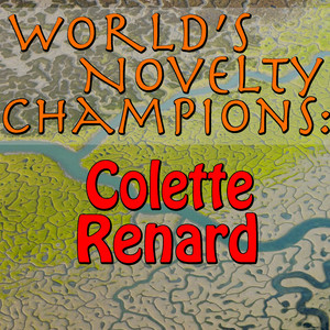 World's Novelty Champions: Colett