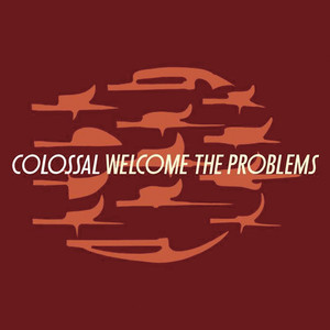 Welcome the Problems (Remastered)