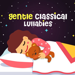Gentle Classical Lullabies