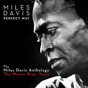Perfect Way: The Miles Davis Anth