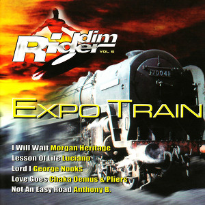 Expo Train: Riddim Rider Volume 6