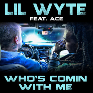 Who's Comin with Me (feat. Ace) -