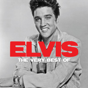 Elvis Presley, The Very Best Of