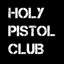 Holy Pistol Club