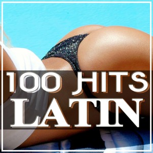 100 Hits Latin: La Mejor Musica L