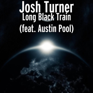 Long Black Train (feat. Austin Po