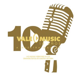 Vale Music 10 Años / A Nuestra Ma