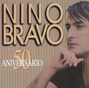Nino Bravo 50 Aniversario