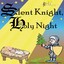 Silent Knight Holy Night