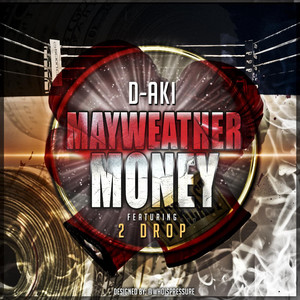 Mayweather Money (feat. 2 Drop)
